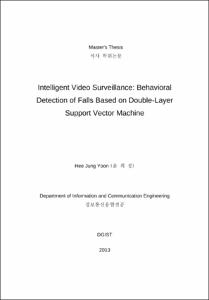 Intelligent Video Surveillance: Behavioral Detection of Falls Based on Double-Layer Support Vector Machine