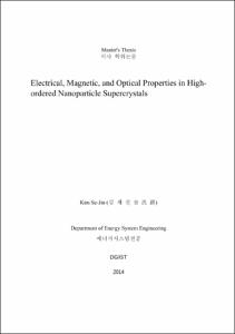 Electrical, Magnetic, and Optical Properties in Highordered Nanoparticle Supercrystals