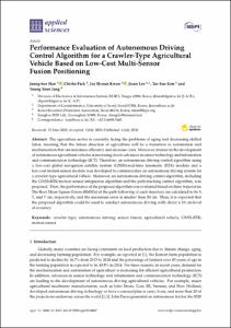 Performance Evaluation of Autonomous Driving Control Algorithm for a Crawler-Type Agricultural Vehicle Based on Low-Cost Multi-Sensor Fusion Positioning