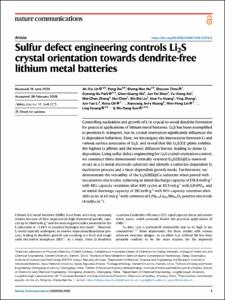 Sulfur defect engineering controls Li2S crystal orientation towards dendrite-free lithium metal batteries