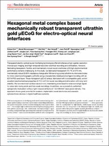 Hexagonal metal complex based mechanically robust transparent ultrathin gold μECoG for electro-optical neural interfaces