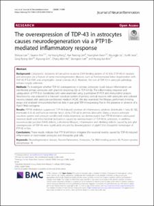 The overexpression of TDP-43 in astrocytes causes neurodegeneration via a PTP1B-mediated inflammatory response