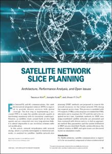 Satellite Network Slice Planning: Architecture, Performance Analysis, and Open Issues