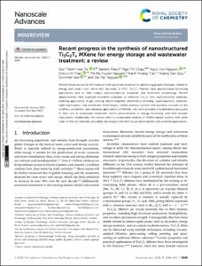 Recent progress in the synthesis of nanostructured Ti3C2Tx MXene for energy storage and wastewater treatment: a review